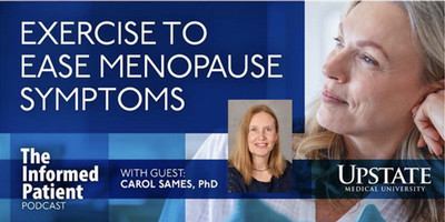 Carol Sames, PhD, discusses how physical activity can help women before, during menopause