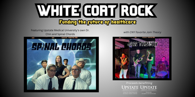 White Coat Rock: Benefit to fund the future of healthcare, will feature Upstate's own Dr. Chin & Spinal Chords!