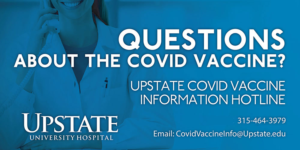 Information on Upstate's COVID-19 Vaccination Hotline