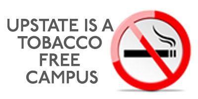 Upstate is a Tobacco Free Campus