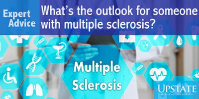 Expert Advice: What's the outlook for someone with multiple sclerosis?