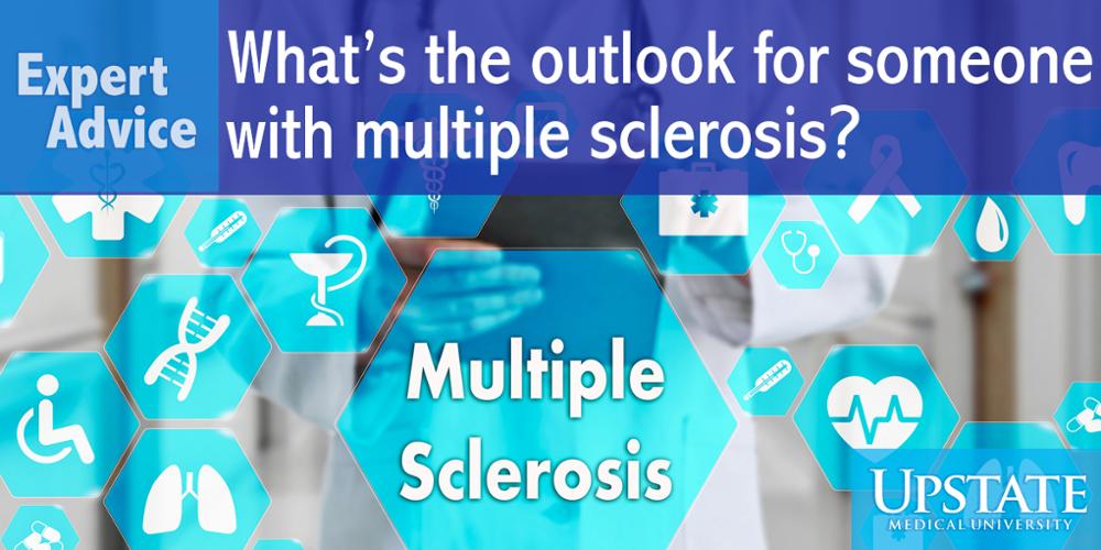 What's the outlook for someone with multiple sclerosis?