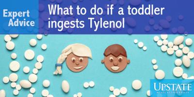 Expert Advice: What to do if a toddler ingests Tylenol