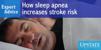 Expert Advice: How sleep apnea increases stroke risk