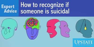 Expert Advice: How to recognize if someone is suicidal