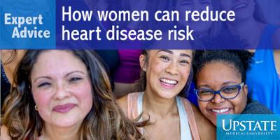 Expert Advice: How women can reduce heart disease risk
