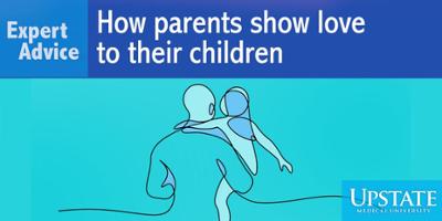 Expert Advice: How parents show love to their children