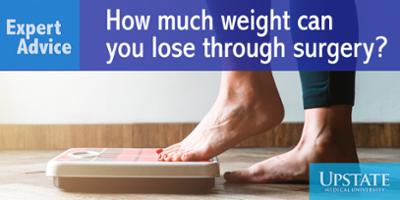Expert Advice: How much weight can you lose through surgery?