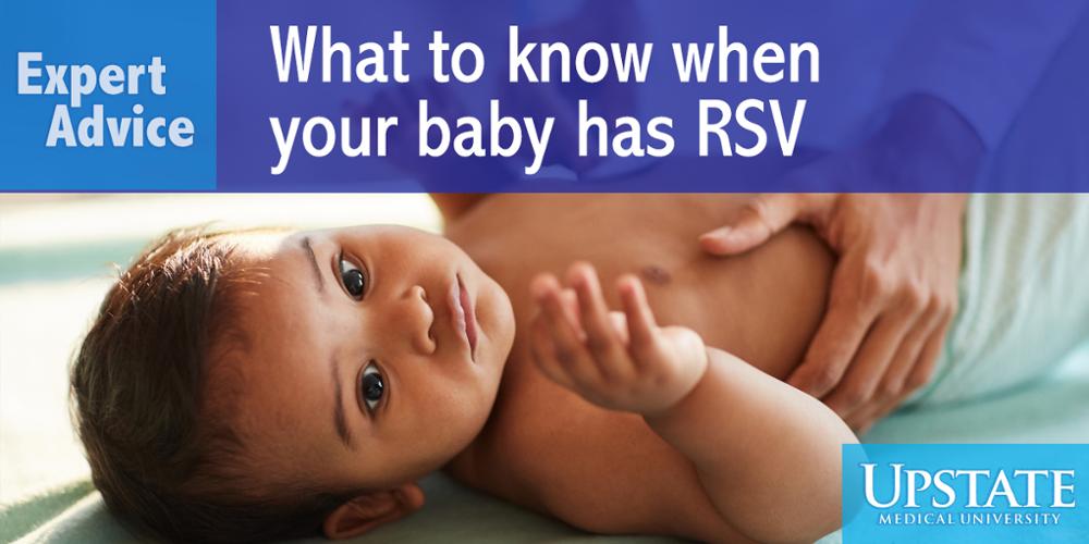 Expert Advice: What to know when your baby has RSV