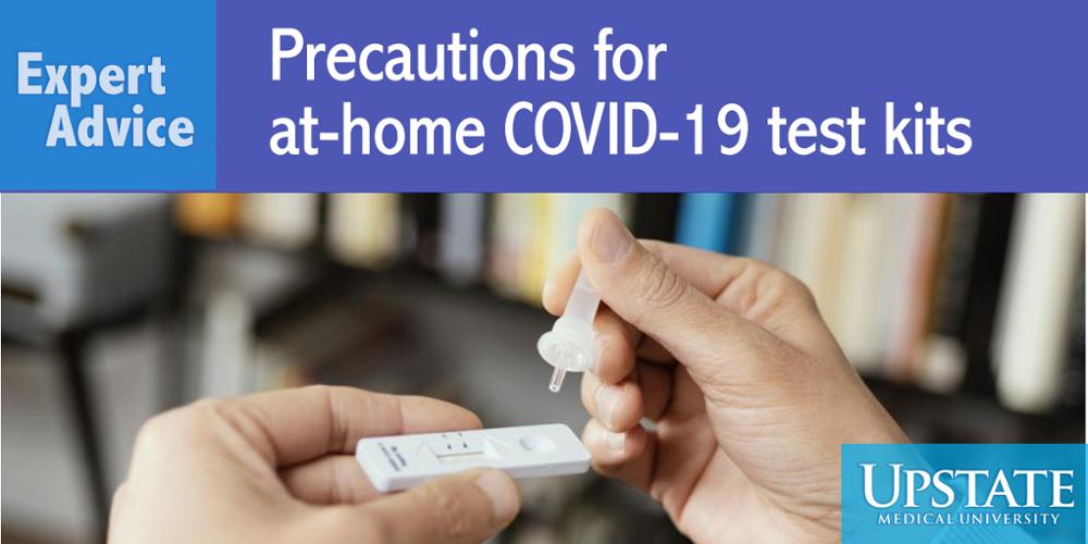 Expert Advice: Precautions for at-home COVID-19 test kits