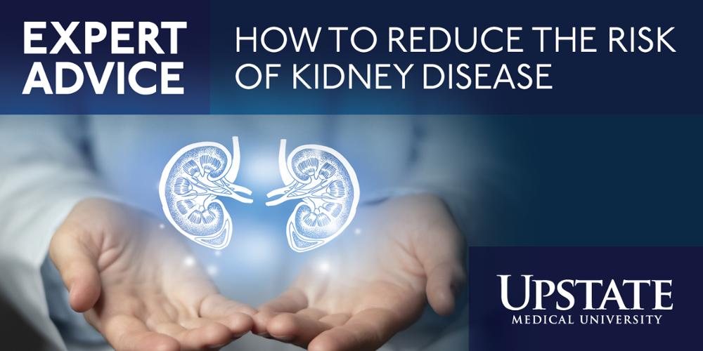 Expert Advice: How to reduce the risk of kidney disease