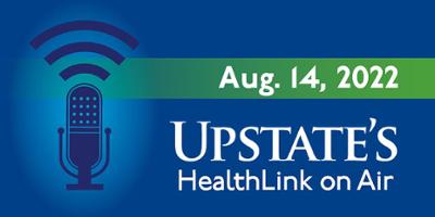 Treating arthritis of the hands; HPV vaccine; bladder cancer surgical options: Upstate Medical University's HealthLink on Air for Sunday, Aug. 14, 2022