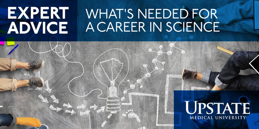 Expert Advice: What's needed for a career in science