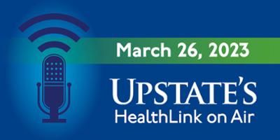 DNA research with a twist; empathy loss in dementia; student scientists: Upstate Medical University's HealthLink on Air for Sunday, March 26, 2023