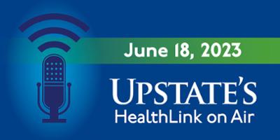 A promising anti-seizure treatment; AI in medicine; stool transplants: Upstate Medical University's HealthLink on Air for Sunday, June 18, 2023