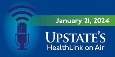 Taking pills as prescribed; an innovative cancer treatment; med students as teachers: Upstate Medical University's HealthLink on Air for Sunday, Jan. 21, 2024
