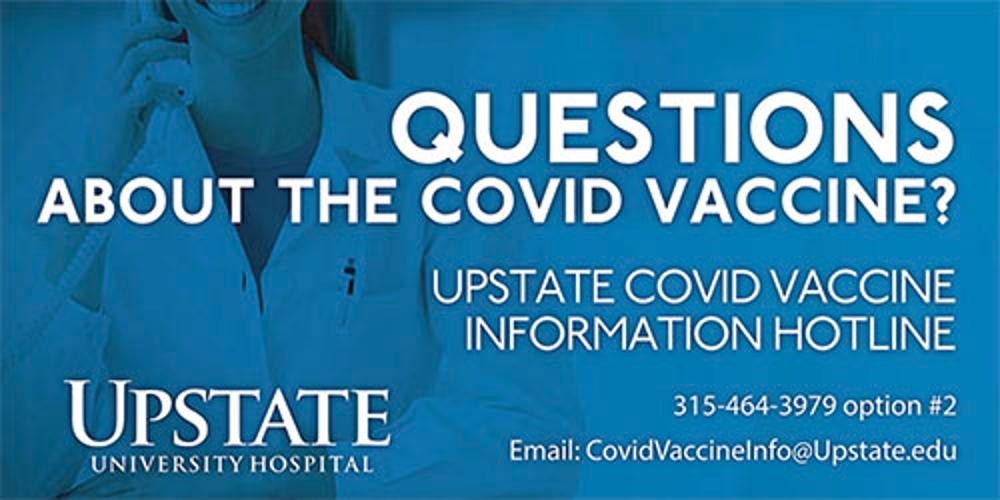 Upstate’s Covid Vaccine Information Hotline has fielded over 50,000 calls from the public on a variety of issues related to Covid-19.