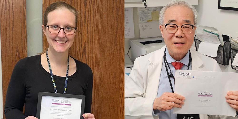 DOCTOR’S DAY: Orthopedic surgeon Allyson Zakrzewski, MD, and radiation oncologist Seung Shin Hahn, MD, are among the Upstate physicians honored during National Doctors’ Day. The Upstate Foundation delivered notes and tributes written by patients to doctors during the special day, March 30. The Foundation recognizes the culture of gratitude that exists between doctors and their patients, and National Doctors’ Day provides the opportunity to make that gratitude explicit.