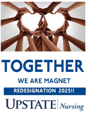 Together we are magnet. Redesignation 2025 from Upstate Nursing