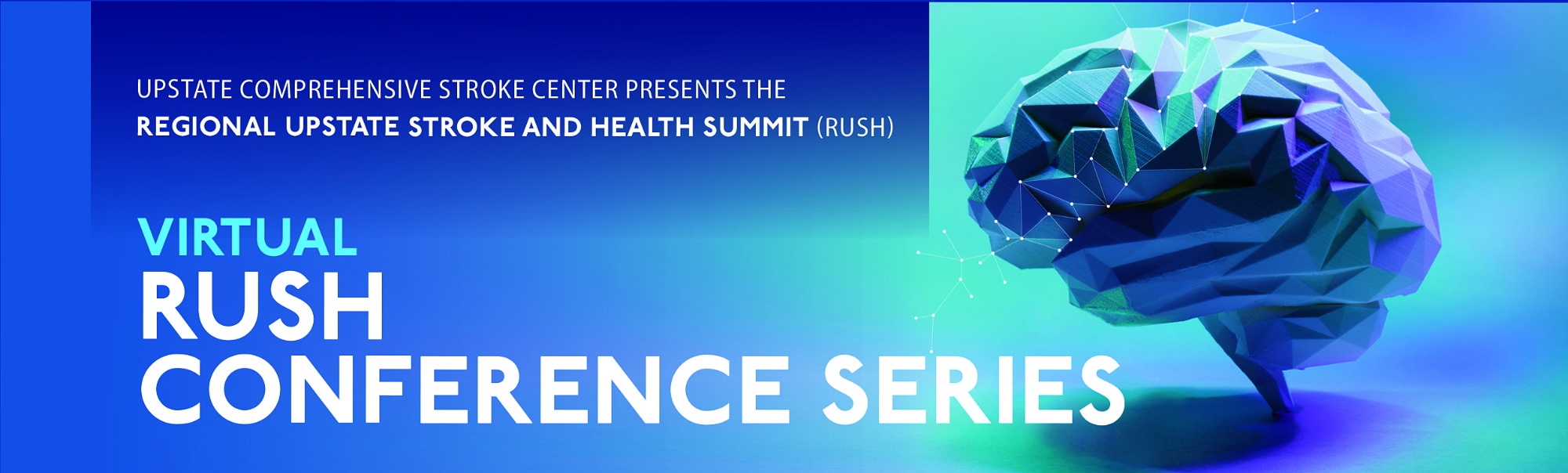 The Virtual RUSH Presentation Series Comprehensive Stroke Center
