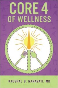 Core 4 of Wellness by Kaushal Nanavati